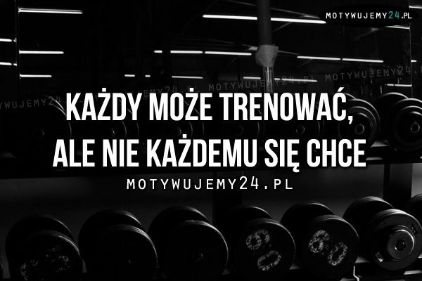 Każdy może trenować, ale..