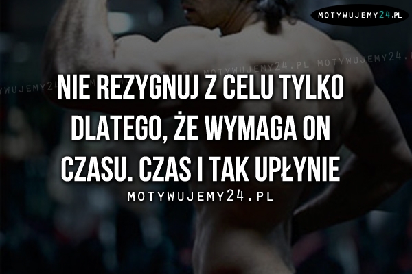 nie_rezygnuj_z_celu_tylko_dlatego_ze_201