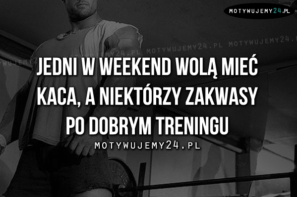 Jedni w weekend wolą mieć kaca, a niektórzy..