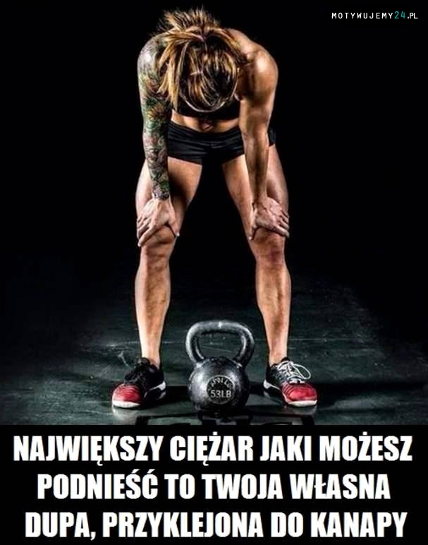 Największy ciężar..