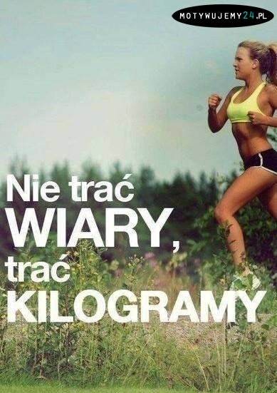 Nie trać wiary