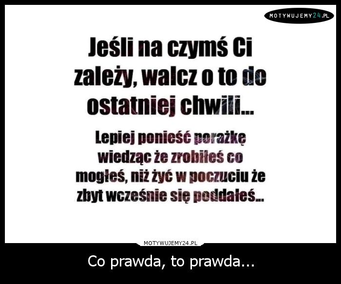 Co prawda, to prawda...