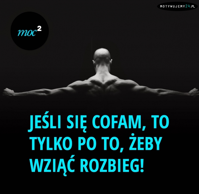 Jeśli się cofam...