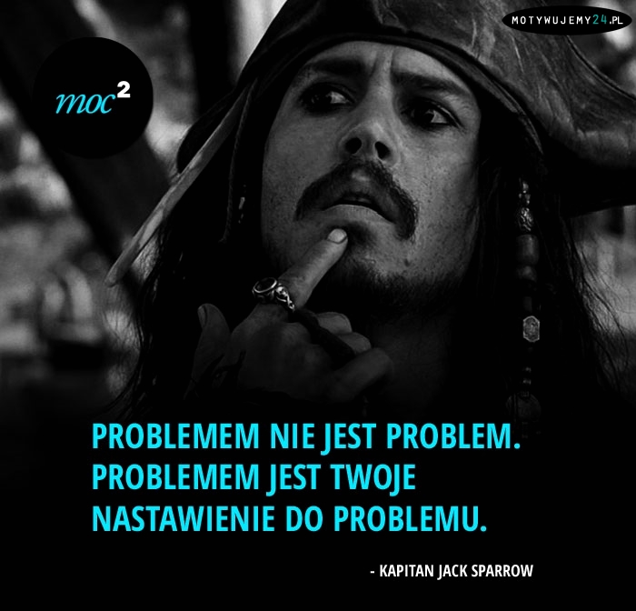 Problemem nie jest problem...