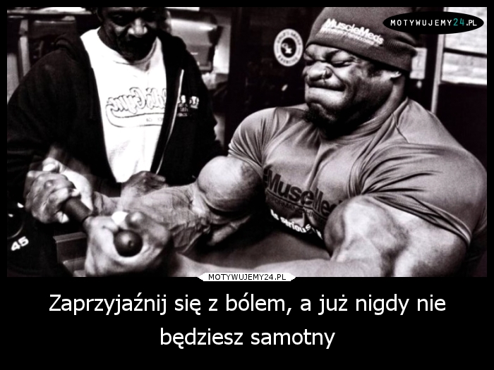 Zaprzyjaźnij się z bólem, a już nigdy nie będziesz samotny