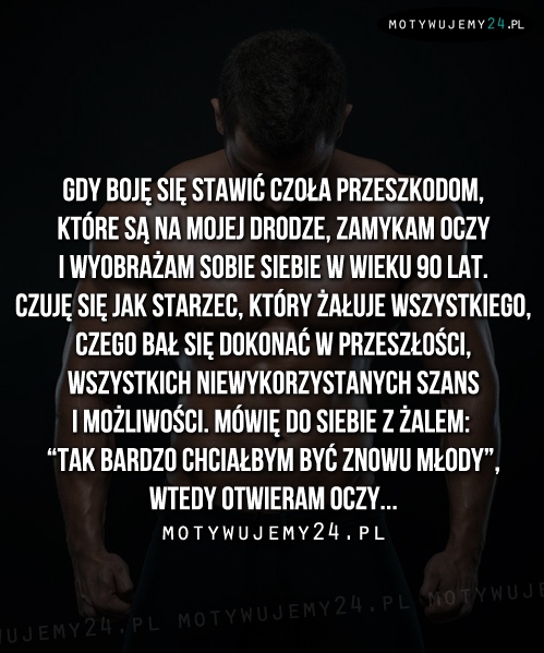 Gdy boję się stawić czoła przeszkodom...