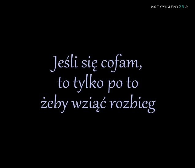 Jeśli się cofam...