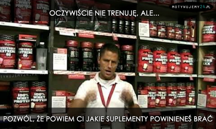 Oczywiście nie trenuję, ale...