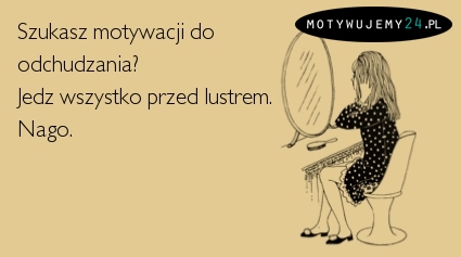 Szukasz motywacji do odchudzania?