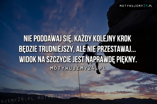 Nie poddawaj się...