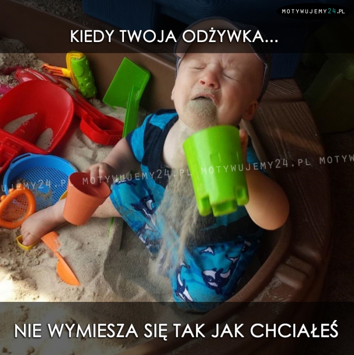 Kiedy Twoja odżywka...