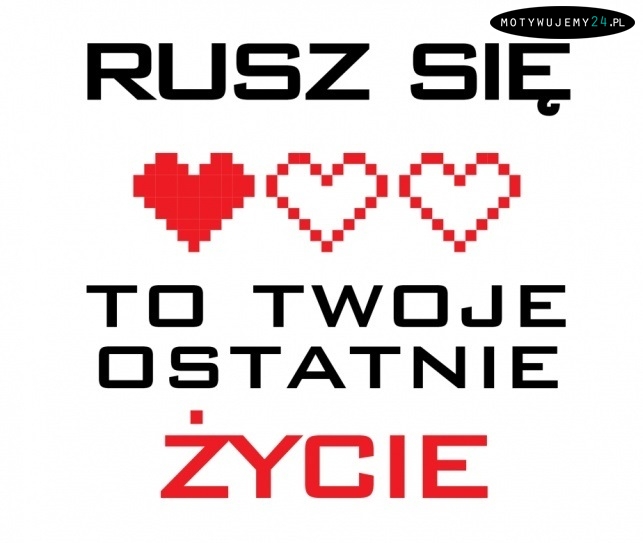 Rusz się!