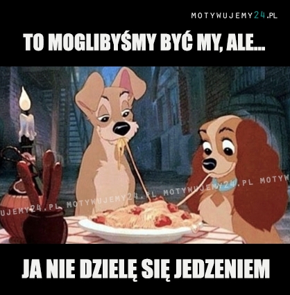 To moglibyśmy być my, ale..