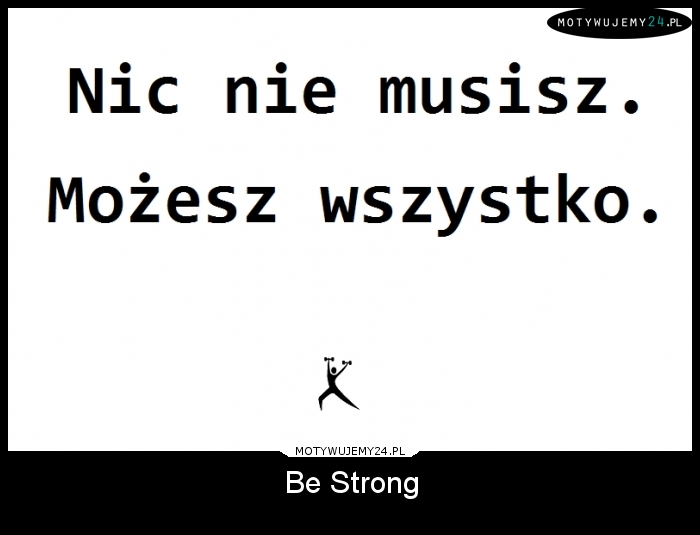 Be Strong