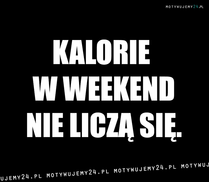 #1 zasada weekendu