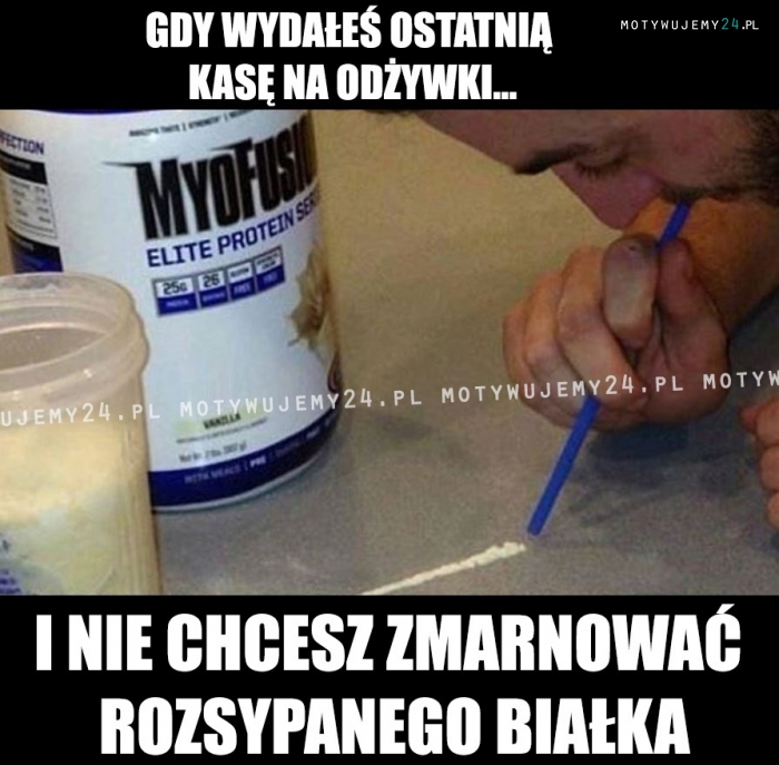 Gdy wydałeś ostatnią kasę na odżywki...