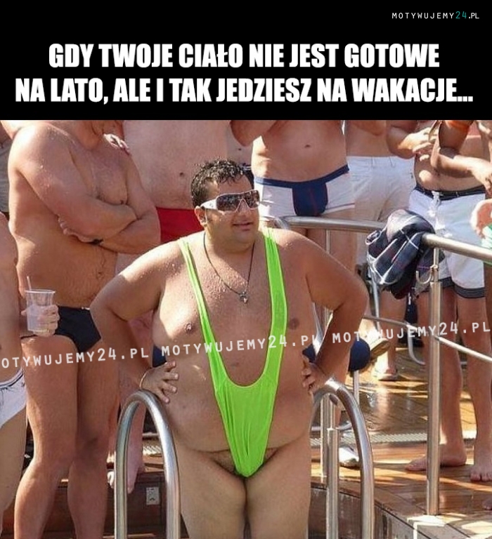 Gdy Twoje ciało nie jest gotowe na lato...