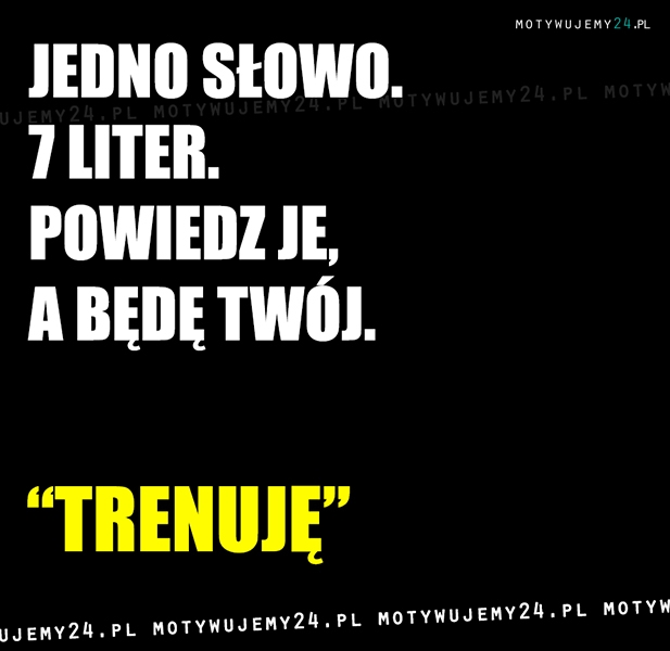 Powiedz tylko słowo...