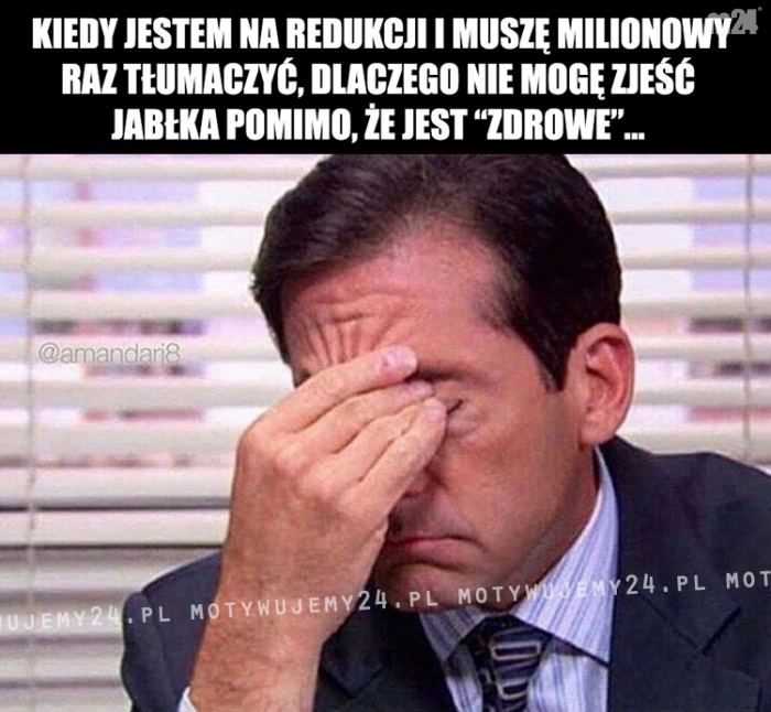 Kiedy jestem na redukcji i muszę milionowy raz tłumaczyć...