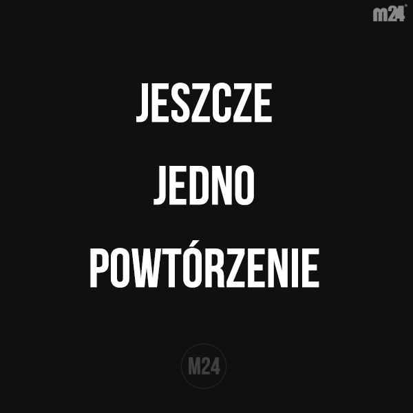 Jedno więcej - dasz radę...