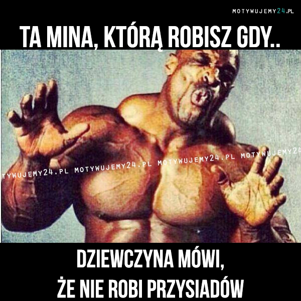 Ta mina, którą robisz, gdy..