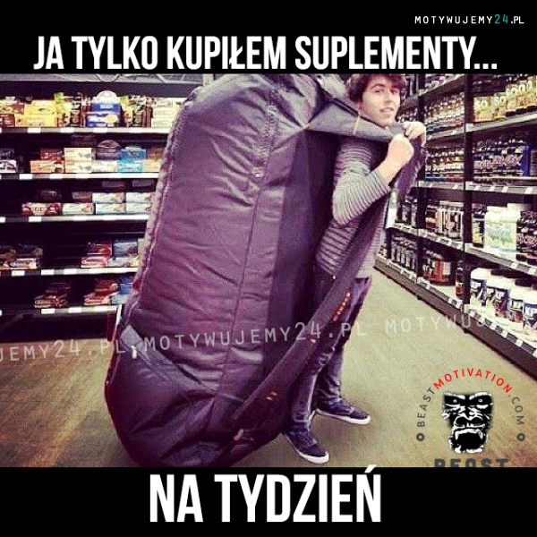 Ja tylko kupiłem suplementy...