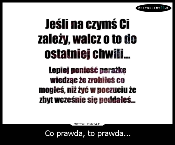 Co prawda, to prawda...