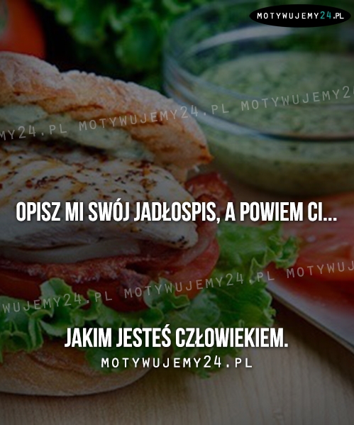 Opisz mi swój jadłospis...