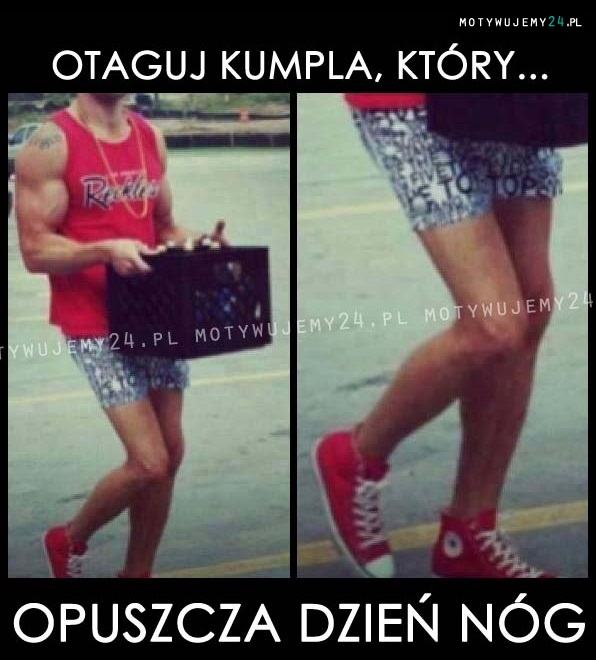 Otaguj kumpla, który...