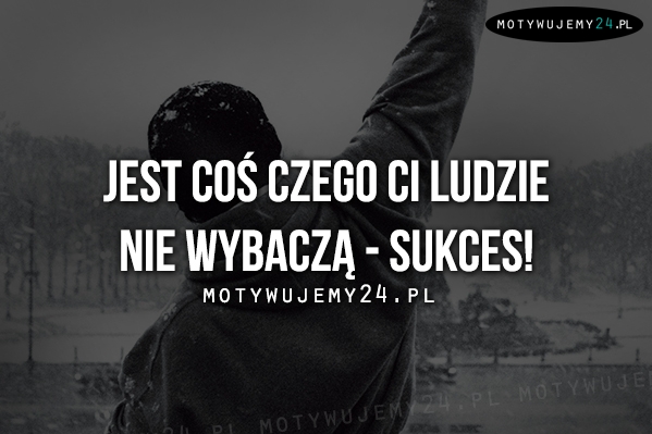 Jest coś czego Ci ludzie nie wybaczą...