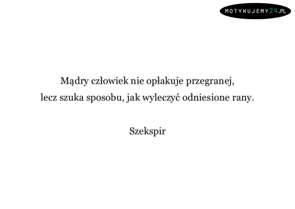 Mądry człowiek...