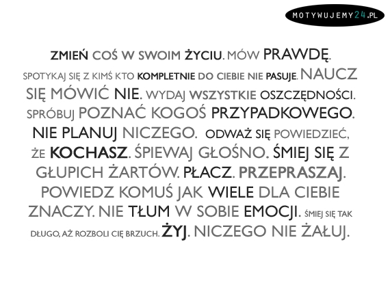 Zmień coś w swoim życiu...