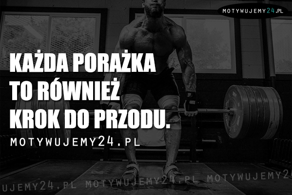 Każda porażka to...