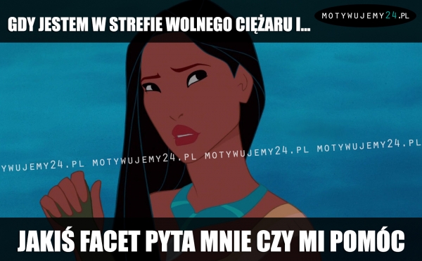 Gdy jestem w strefie wolnego ciężaru i...