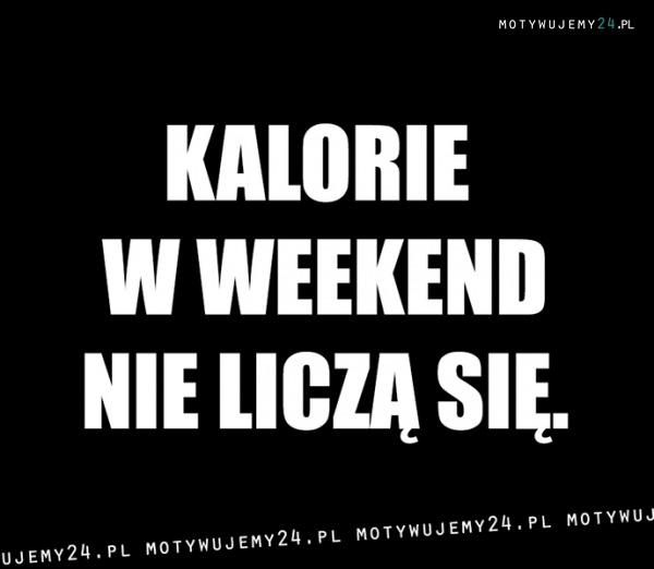 #1 zasada weekendu