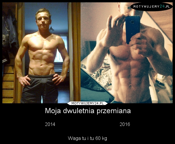 Moja dwuletnia przemiana