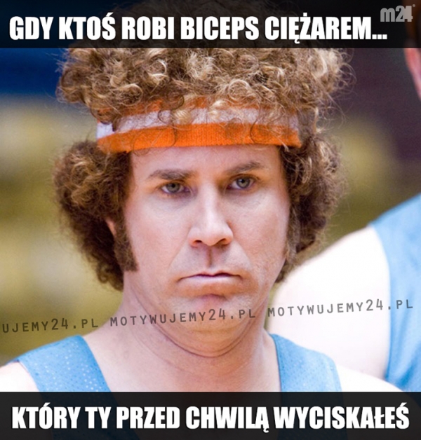 Gdy ktoś robi biceps ciężarem...
